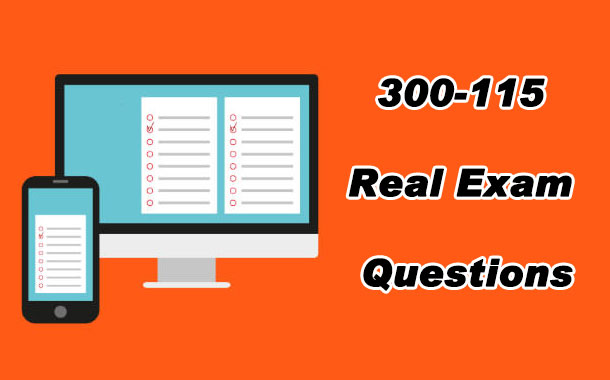 300-115 Real Exam Questions