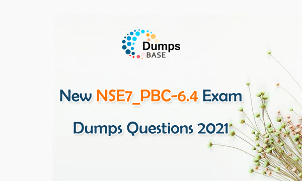 Latest NSE7_PBC-6.4 Exam Papers